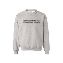  KEEP GOING CREWNECK