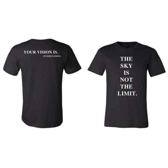 THE SKY IS NOT THE LIMIT TEE